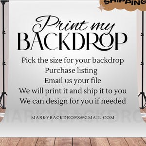 Print My Backdrop, Backdrop Printing, Banner Printing, Digital File Printing, Custom Design Backdrop, Print and Design my Banner