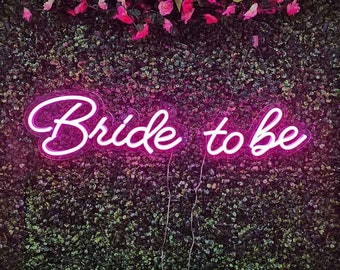 Bride to be Neon Sign, Bride Neon Sign, Neon Sign for Wedding, Custom Neon Sign, Bridal Shower Neon Sign, Bachelorette Party Neon Sign