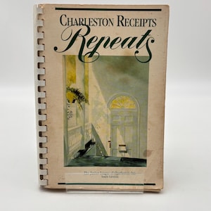 Vintage “Charleston Receipts Repeats” Jr League of Charleston, South Carolina Cookbook.  Printed 1988