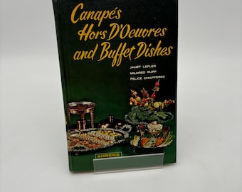 Vintage 1963 “Canapés Hors D’Oeuvres and Buffet Dishes” Hardcover Cook Book