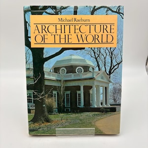 1975 Hardcover “Architecture Of the World” Large Hardcover Book by Michael Raeburn