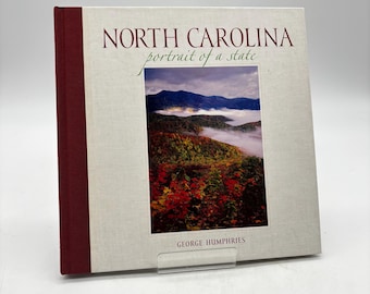 North Carolina: Portrait of a State by George Humphries Hardcover Coffee Table Book Circa 2006