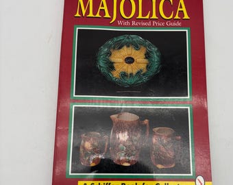1990 “Majolica” by Mike Schneider. Paperback Majolica Pottery Reference Book