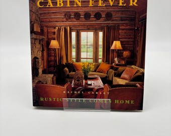 1998 “Cabin Fever” Retro Hardcover Design Book By Rachel Carley