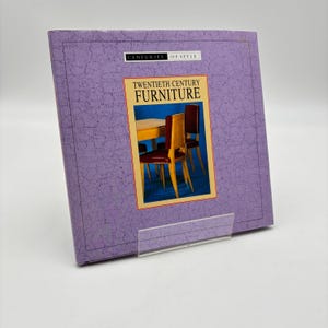 Centuries of Style “Twentieth Century Furniture” 1999 Hardcover Book