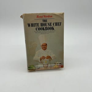 Vintage 1967 “The White House Chef Cookbook” by Rene Verdon