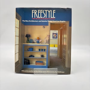 1986 “Freestyle: The New Architecture and Interior Design of Los Angeles” Large Hardcover Vintage Interior Design Book. Some wear to cover