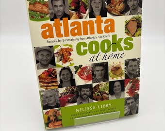 2006 Hardcover Cookbook “Atlanta Cooks at Home” by Melissa Libby