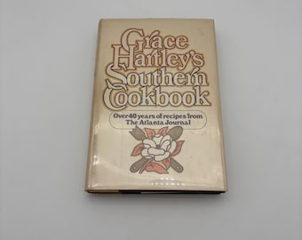 Vintage 1976 Hardcover Cookbook. “Southern Cookbook” by Grace Hartley