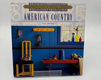 American Country (Architecture and Design Library) Hardcover Design Book By Lisa Skolnik, 1998