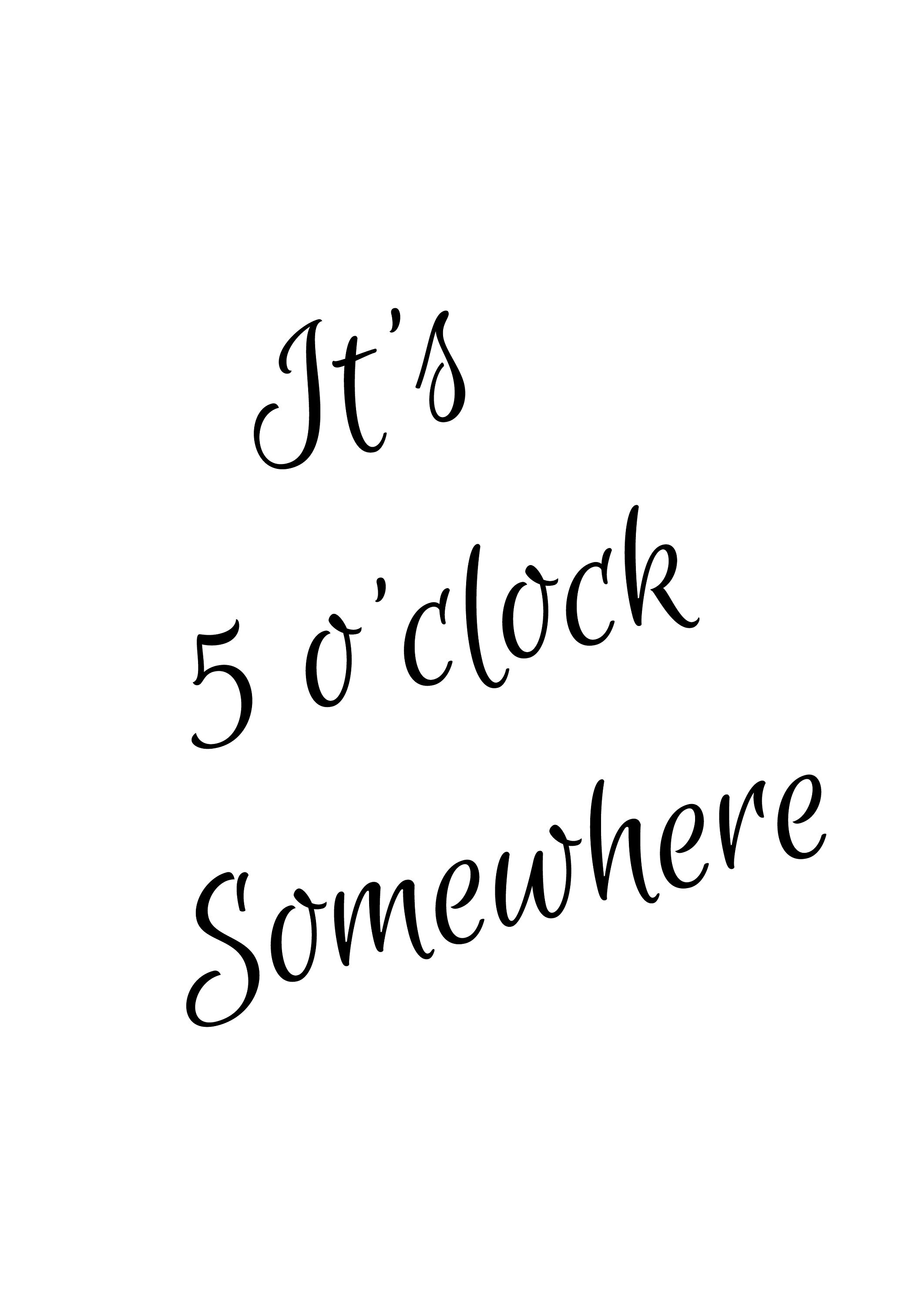 It's 5 O'Clock Somewhere Print Wall Art Frameless | Etsy