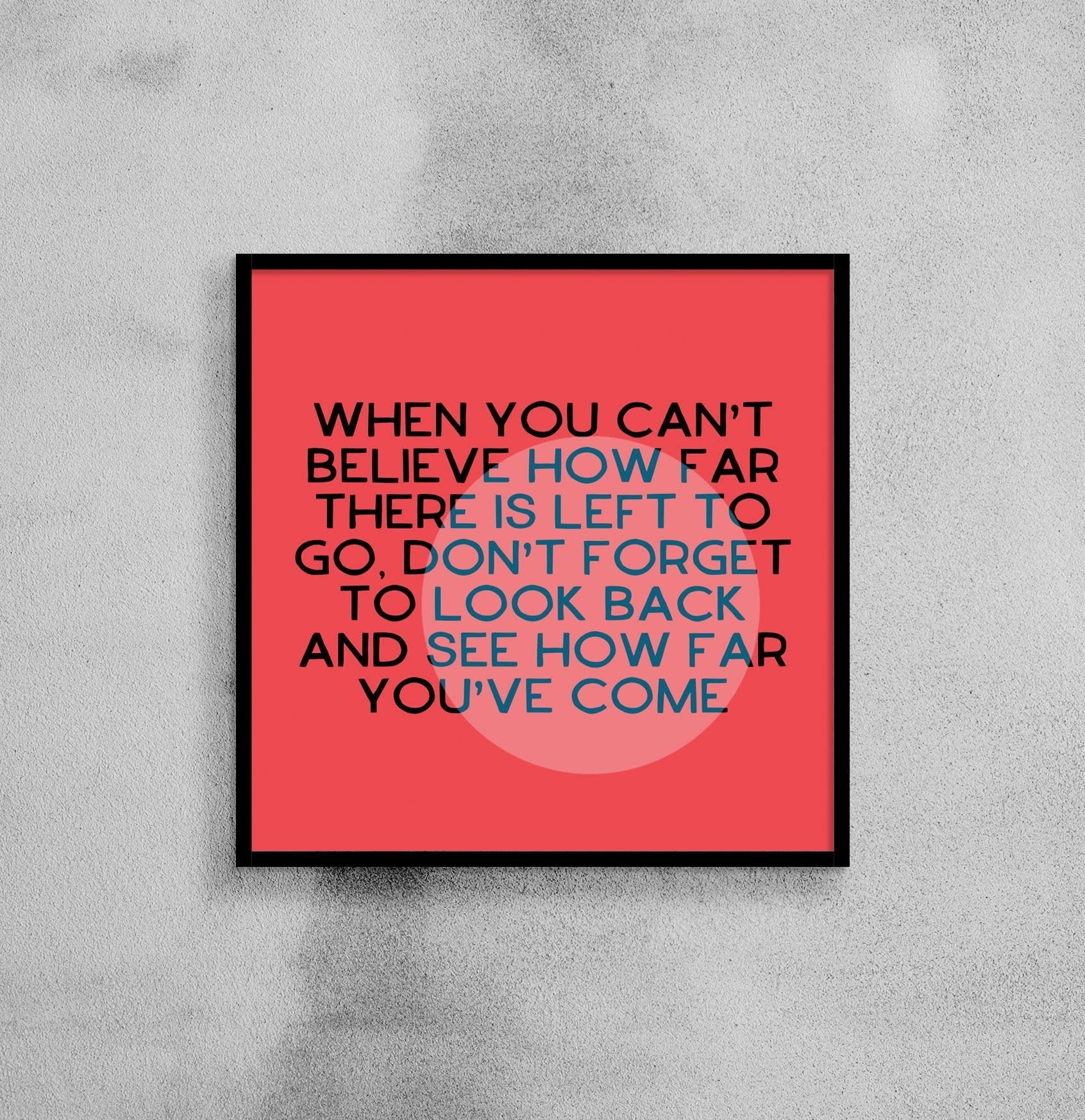 LOOK HOW FAR You've Come - 8x8 Art Print - Self Esteem, Empowerment ...
