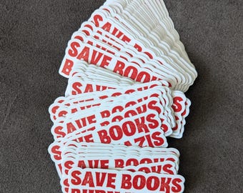 SAVE BOOKS, Burn Nazis - matte vinyl sticker - reader, bookish, leftist