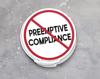 Anti PREEMPTIVE COMPLIANCE - vinyl sticker - never obey in advance, leftist, political