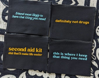 Snarky sayings ZIPPER POUCH - black canvas, makeup bag, first aid kit, on the go, travel, queer, autistic, drugs, sex, toiletries