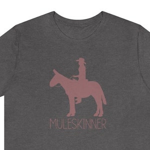 Muleskinner Cowgirl Tshirt, Cowgirl Tee, Mule Graphic Tee, Western Tee, Western Tshirt, , Western graphic Tee Muleskinner Tee