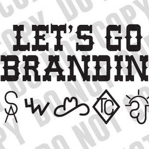 Let's GO Brandin' SVG PNG Digital Download svg for cricut or other supported cutting machines - Lets Go Brandon png svg - western svg png