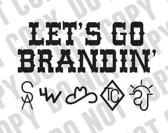 Let&#39;s GO Brandin&#39; SVG PNG Digital Download svg for cricut or other supported cutting machines - Lets Go Brandon png svg - western svg png