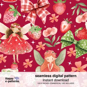 May include: A seamless digital pattern with strawberries, fairies, bows, and flowers on a red backdrop. The design includes a gingham bow, a green polka dot bow, and the text "seamless digital pattern".