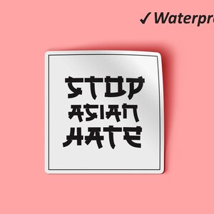 Stop Asian Hate Sticker Pack | Stop AAPI Hate Laptop Stickers, Asian Lives Matter, Planner Stickers, Waterproof Stickers, Fade Resistant