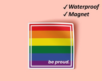 Be Proud Pride Magnet Set | Queer Pride, LGBT Love, Magnet Art, Magnets Design, Waterproof Magnets, Fade Resistant