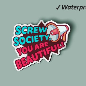 Screw Society, You Are Beautiful Stickers | Pack d’autocollants pour femme habilitée, autocollants de voiture, autocollants d’art, autocollants résistants à la décoloration