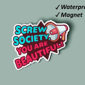 Screw Society, You Are Beautiful Magnet Pack | Female Empowerment Mini Fridge Magnet, Gifts For Women, Car Magnets, Fade Resistant Magnets