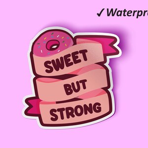 Sweet But Strong Sticker Bundle | Empowermented Woman Sticker, Frauen Sticker, Wasserflasche Sticker, Fade Resistant Stickers