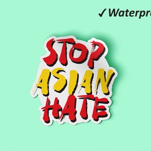 Arrêtez Asian Hate Journal Stickers Bundle | Mettre fin au racisme, autocollants planificateurs, autocollants d’ordinateur portable, autocollants résistants au fondu et imperméables à l’eau