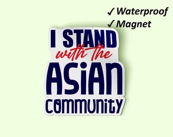I Stand With The Asian Community Magnet Set | Stop Asian Hate, Magnet, Fridge Magnets, Magnets Home Decor, Fade Resistant Magnet, Waterproof