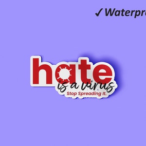 Hate Is A Virus, Stop Spreading It Sticker Set | Make Racism Wrong Again Stickers, Anti Racism, Autocollants de voiture, Autocollants imperméables à l’eau, À l’épreuve de l’huile