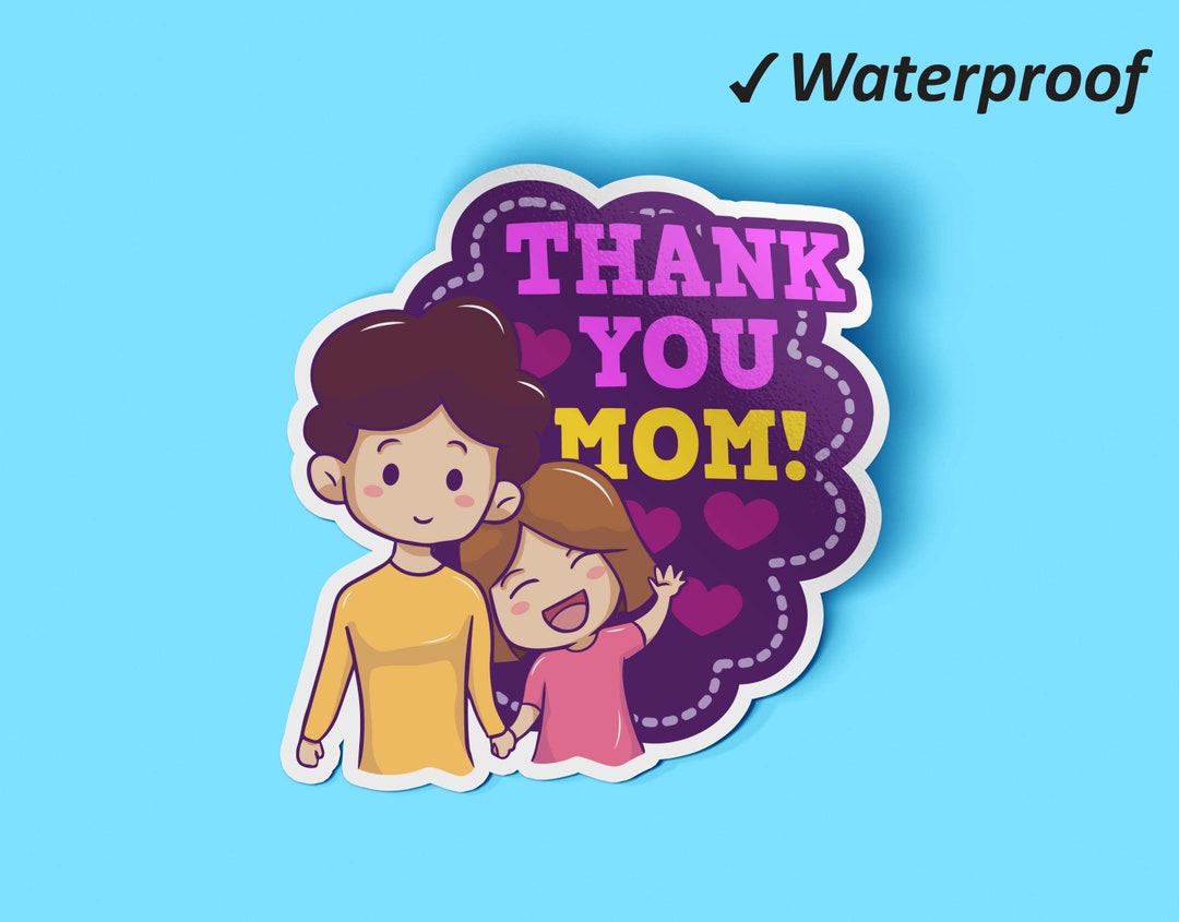 Thank You Mom Sticker Bundle Happy Mother's Day, Vinyl Stickers, Gift