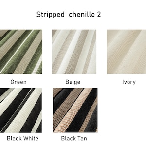 May include: A collection of five fabric swatches labeled Stripped chenille 2, featuring vertical stripes in various color combinations: green and beige, beige and white, solid ivory, black and white, and black and tan, all with a textured chenille finish.