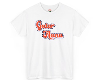 Gator Nana Florida Gators Shirt Unisex Size