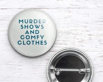 true crime, true crime gift, true crime pin, true crime obsessed, murder shows and comfy clothes, true crime shows, true crime magnet