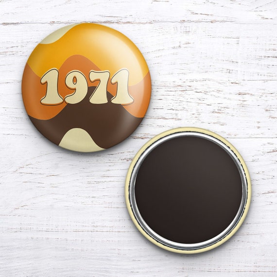 1971 Pin or Magnet: Retro 70s Birthday Gift - Etsy
