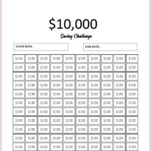 以下が含まれることがあります： 「$10,000 Saving Challenge」というテキストが書かれた白黒の印刷可能な貯蓄チャレンジチャート。チャートには、「開始日」と「終了日」の2つの空白行と、それぞれ「$100」とラベル付けされた100個の正方形のグリッドがあります。