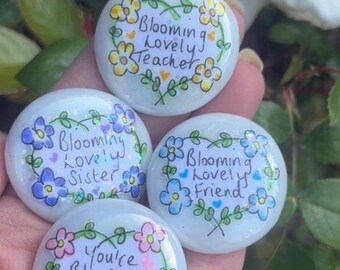You’re blooming lovely floral sparkly pebble , gift for aunty , sister , teacher , best friend , customised gift, affirmation gift
