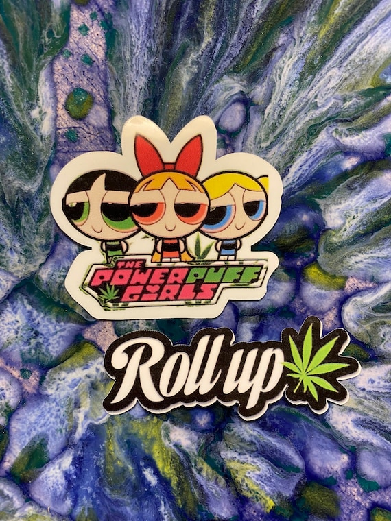 Vinyl Sticker - Power Puff Girls - Roll Up - set of 2 stickers - weed sticker, stoner sticker