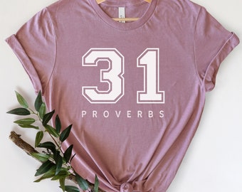 Proverbs 31, uplifting Christian, Cute Women Shirt, Faith Based T-Shirt, uplifting gifts for women, Gift for Mom, Christian T-Shirt, Bible