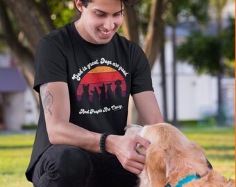 God is great Dogs are good People are crazy, Dog Lovers Shirt, Dog Mom Shirt, New Dog Mom Shirt, Proud Puppy Mama, Mothers Day Gift