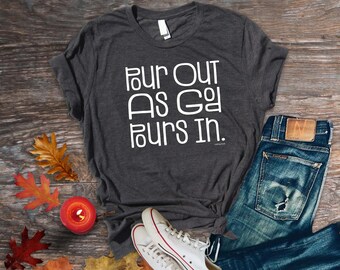Pour Out As God Pours In, Faith based shirt, Christian Fall Shirt, Fall Christian tshirt, Faith shirts for Women, Scripture shirt