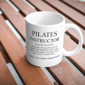 Pilates Instructor Mug, Funny Pilates, Pilates Teacher Gift, Pilates Instructor Gift, Pilates Coach Gift, Pilates Coffee Mug, Pilates Gift