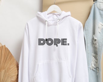 Dope SVG hoodie design apparel cricut cut file t-shirt design cool skater hippie vibe digital design mugs keychains merchandise art