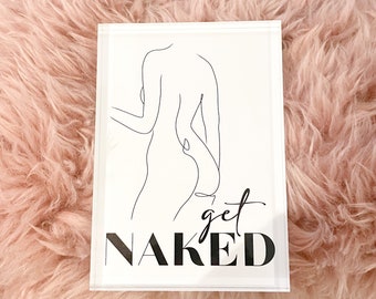 Acrylic Block Photo | Bathroom Decor | Get Naked Quote | Home Gift | Line Art | Custom Print on Block | Monochrome Decor | Bathroom Art