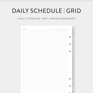 May include: A white printable daily schedule grid with the text "DAILY SCHEDULE | GRID" at the top. The grid is divided into time slots and days of the week. The text "HALF LETTER SIZE • PDF • INSTANT DOWLOAD" is also present.