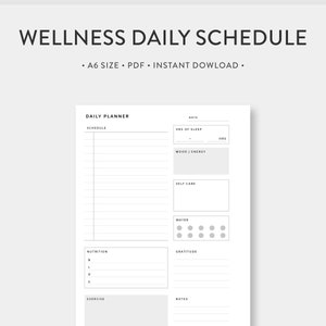 Może przedstawiać: Czarno-biały, drukowany planer dzienny z tytułem "Wellness Daily Schedule" i tekstem "A6 Size PDF Instant Download". Planer zawiera sekcje na harmonogram, godziny snu, nastrój/energię, samoopiekę, wodę, odżywianie, wdzięczność, ćwiczenia i notatki.