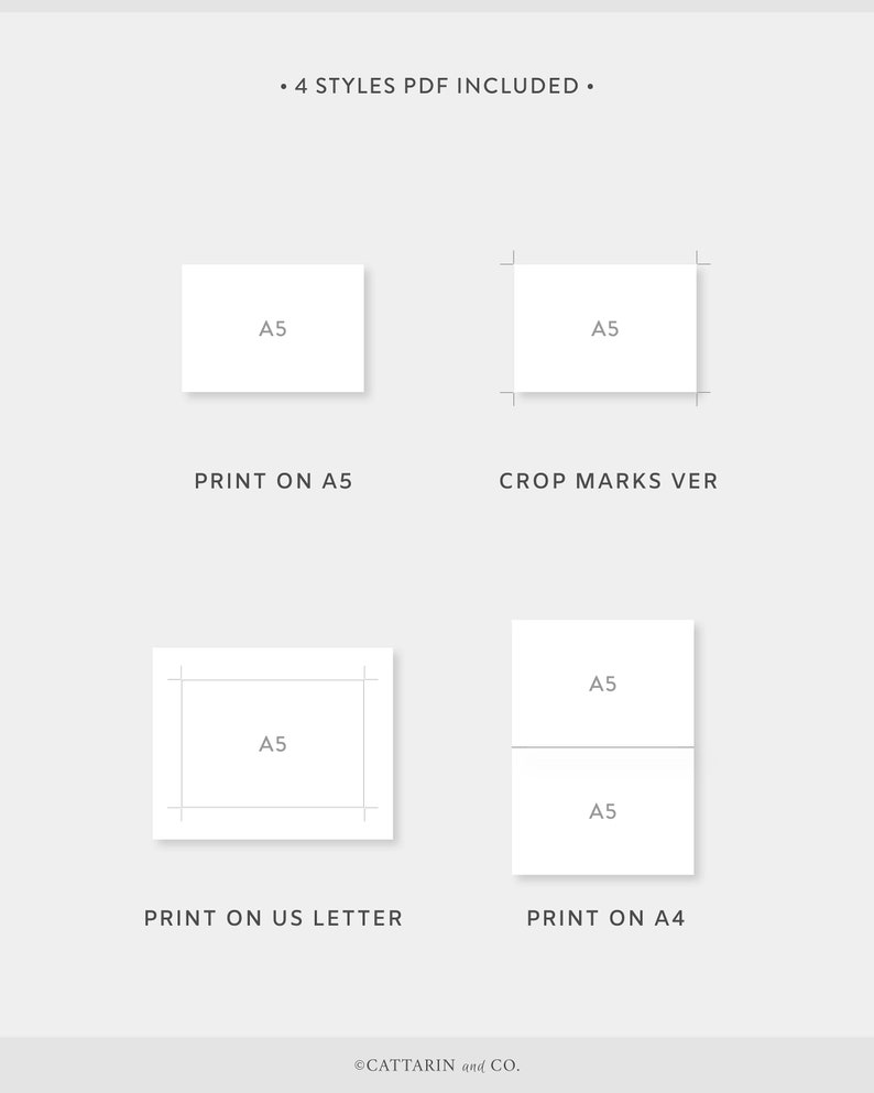 May include: Four different printable PDF templates for A5 sized paper. The templates include a standard A5 layout, a version with crop marks, a version for US Letter paper, and a version for A4 paper.