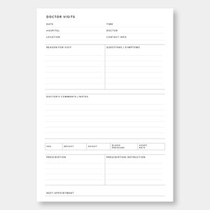 May include: A printable doctor's visit log with sections for date, time, hospital, doctor, location, reason for visit, questions/symptoms, doctor's comments/notes, age, weight, height, blood pressure, heart rate, prescription, prescription instructions, and next appointment.