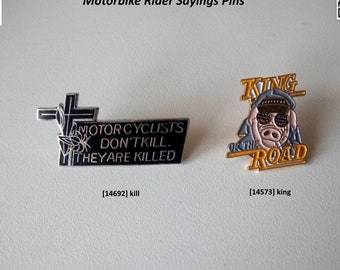 Biker Sayings Pins - Iconic Statements for Riders!